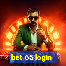 bet 65 login